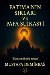 Fatıma'nın Sırları ve Papa Suikasti