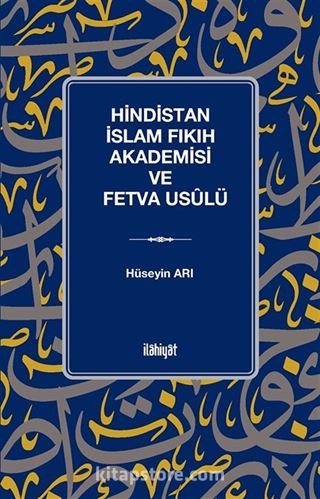 Hindistan İslam Fıkıh Akademisi ve Fetva Usûlü