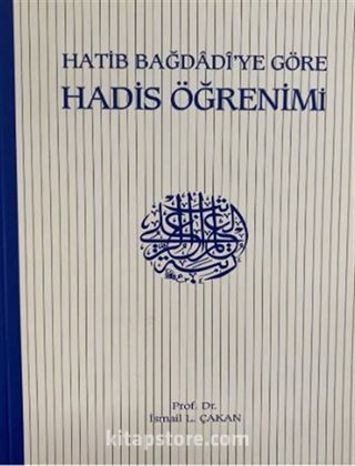 Hatip Bağdadi'ye Göre Hadis Öğrenimi