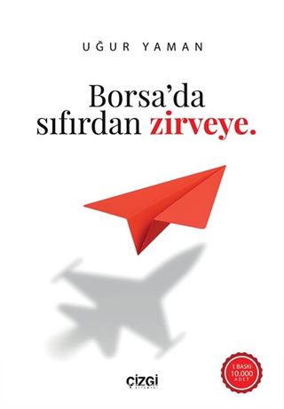 Borsa'da Sıfırdan Zirveye