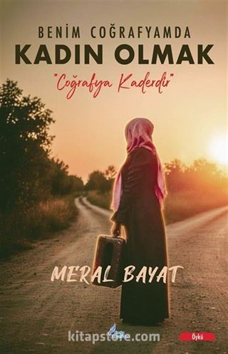 Benim Coğrafyamda Kadın Olmak