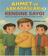Kendine Saygı / Ahmet ve Arkadaşları 5