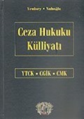 Ceza Hukuku Külliyatı & YTCK-CGİK-CMK