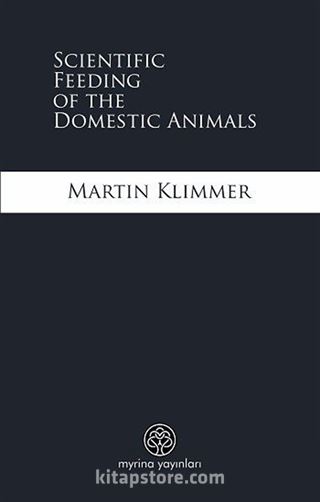 Scientific Feeding of the Domestic Animals
