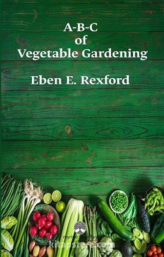 A-B-C of Vegetable Gardening