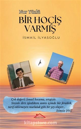 Nur Yüzlü Bir Hoçiş Varmış
