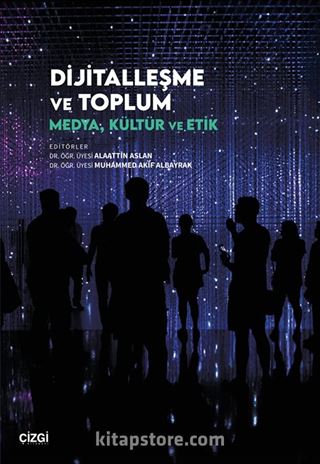 Dijitalleşme ve Toplum