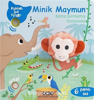 Minik Maymun Balta Girmemiş Ormanda (Kuklalı Sesli Kitap)