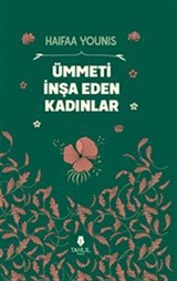 Ümmeti İnşa Eden Kadınlar