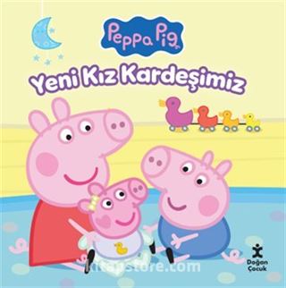 Peppa Pig Yeni Kız Kardeşimiz