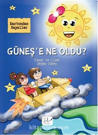 Güneşe Ne Oldu?