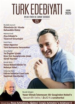 Türk Edebiyatı Aylık Fikir ve Sanat Dergisi Sayı: 625 Kasım 2025