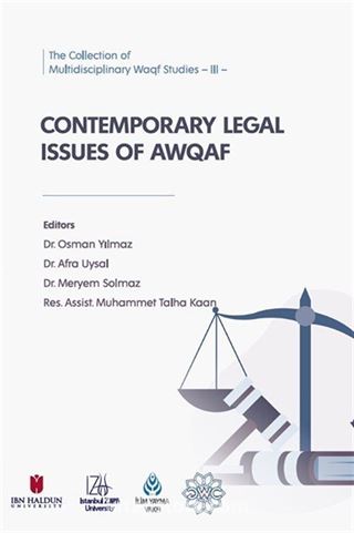 The Collection of Multidisciplinary Waqf Studies -III- Contemporary Legal Issues of Awqaf