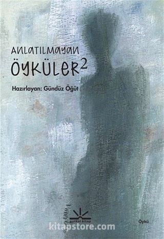 Anlatılmayan Öyküler 2