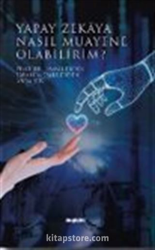 Yapay Zekaya Nasıl Muayene Olabilirim?