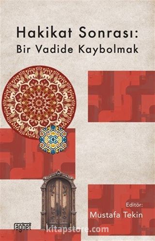 Hakikat Sonrası: Bir Vadide Kaybolmak