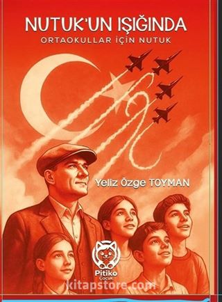 Nutuk'un Işığında Ortaokullar İçin Nutuk