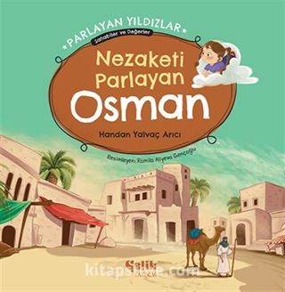Nezaketi Parlayan Osman Parlayan Yıldızlar - Sahabiler ve Değerler