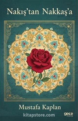 Nakış'tan Nakkaş'a