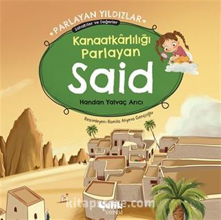 Kanaatkarlılığı Parlayan Said Parlayan Yıldızlar - Sahabiler ve Değerler
