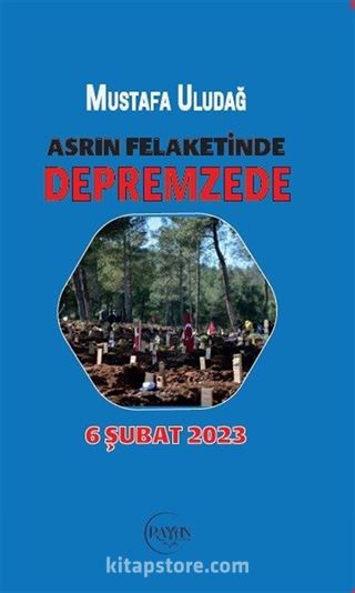 Asrın Felaketinde Depremzede