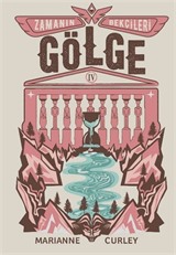 Zamanın Bekçileri 4: Gölge