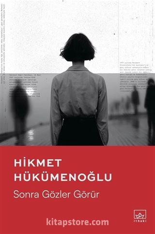 Sonra Gözler Görür