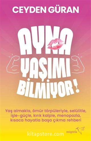 Ayna Yaşımı Bilmiyor