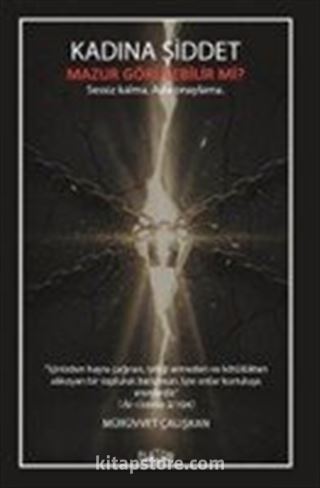 Kadına Şiddet Mazur Görülebilir Mi?