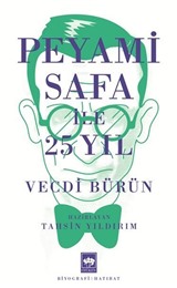Peyami Safa ile 25 Yıl