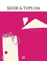Şehir ve Toplum (Eylül-Aralık 2025 - Sayı: 32)