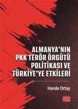 Almanya'nın PKK Terör Örgütü Politikası ve Türkiye'ye Etkileri