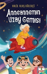 Anneannemin Uzay Gemisi