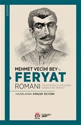 Mehmet Vecihi Bey'in Feryat Romanı