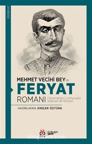 Mehmet Vecihi Bey'in Feryat Romanı