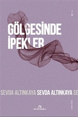 Gölgesinde İpekler