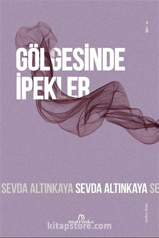 Gölgesinde İpekler