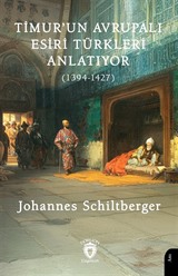Timur'un Avrupalı Esiri Türkleri Anlatıyor (1394-1427)