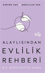 Alaylısından Evlilik Rehberi - M.S. Mürüvvetten Sonra