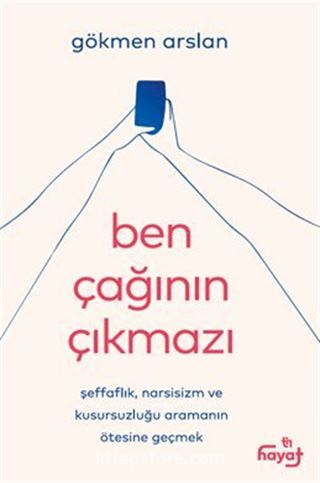 Ben Çağının Çıkmazı