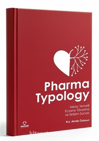 Pharma Typology / Mizaç Temelli Eczane Yönetimi ve İletişim Sanatı