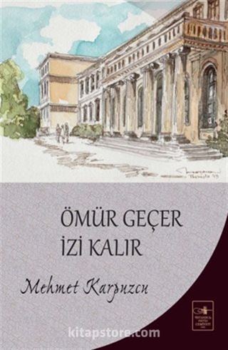 Ömür Geçer İzi Kalır
