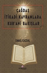 Çağdaş İtikadi Kavramlara Kur'ani Bakışlar