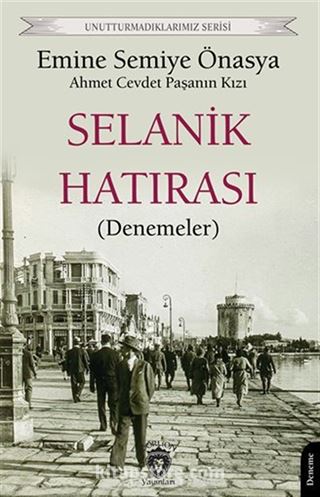 Selanik Hatırası (Denemeler) Unutturmadıklarımız Serisi