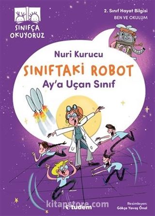 Sınıftaki Robot: Ay'a Uçan Sınıf