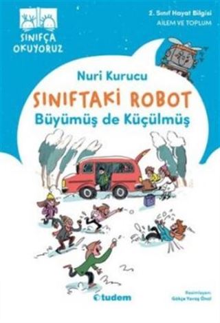 Sınıftaki Robot: Büyümüş de Küçülmüş