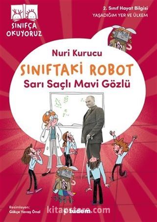 Sınıftaki Robot: Sarı Saçlı Mavi Gözlü