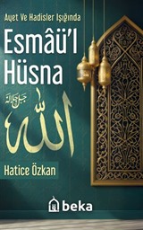 Ayet ve Hadisler Işığında Esmaül Hüsna