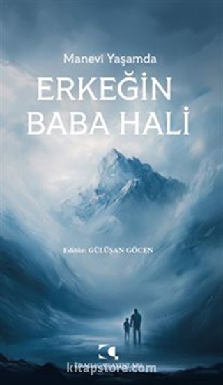 Manevi Yaşamda Erkeğin Baba Hali