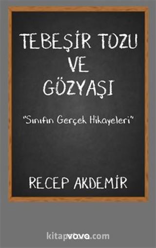 Tebeşir Tozu ve Gözyaşı